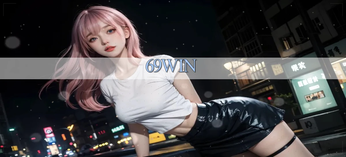 69win   Vào Website Game Online   Ngay Hôm Nay