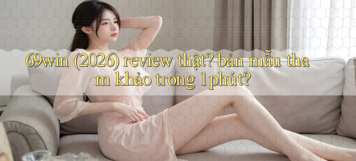 69win   Vào Website Game Online   Ngay Hôm Nay