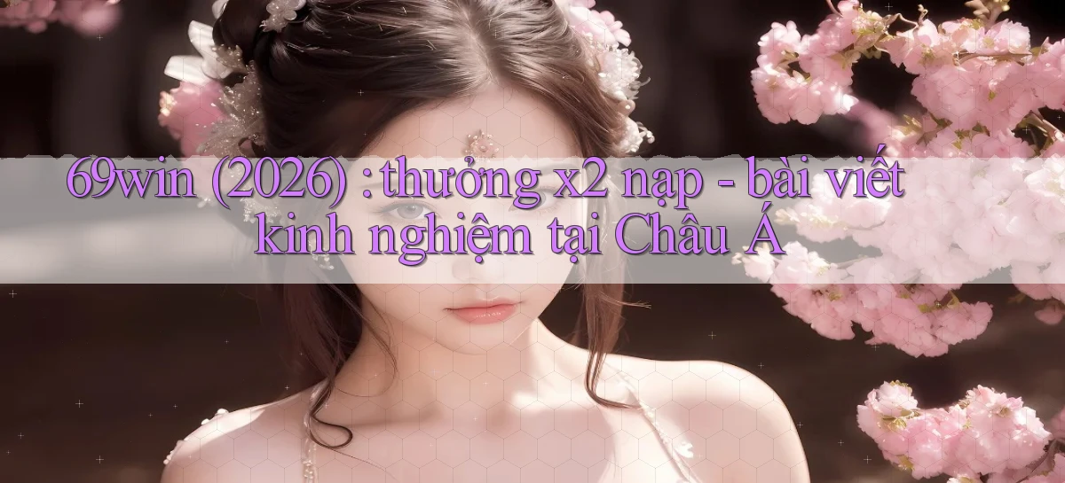 69win   Vào Website Game Online   Ngay Hôm Nay