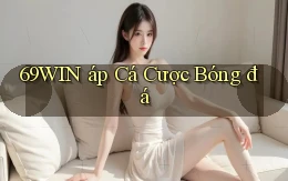 69win  áp cá cược bóng đá