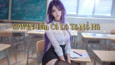 69win  bắn cá lô tô nổ hũ