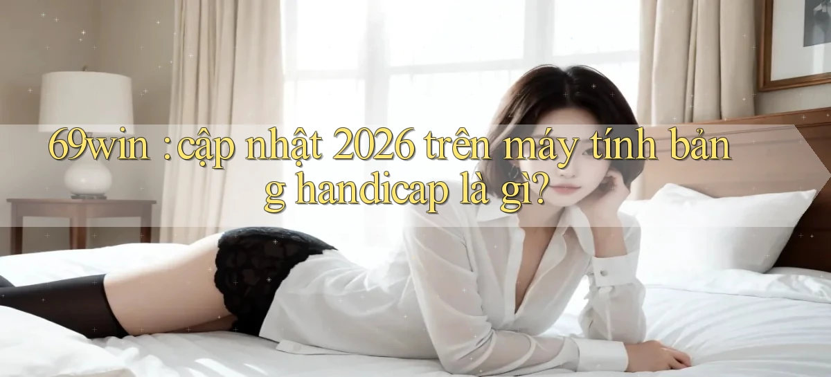 69win   Vào Website Game Online   Ngay Hôm Nay