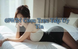 69win  cược trực tiếp uy tín