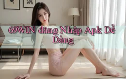 69win  đăng nhập apk dễ dàng