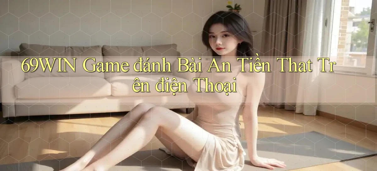 69win   Vào Website Game Online   Ngay Hôm Nay