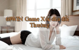 69win  game xóc đĩa đổi thưởng