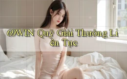 69win  quỹ giải thưởng liên tục