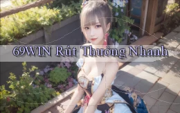 69win  rút thưởng nhanh
