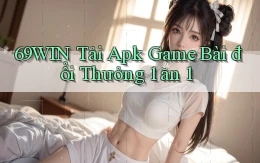 69win  tải apk game bài đổi thưởng 1 ăn 1