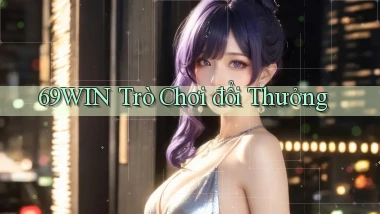 69win  trò chơi đổi thưởng
