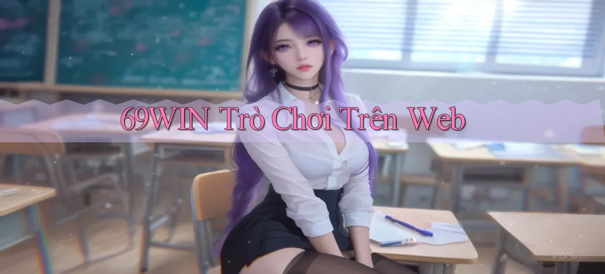 69win   Vào Website Game Online   Ngay Hôm Nay