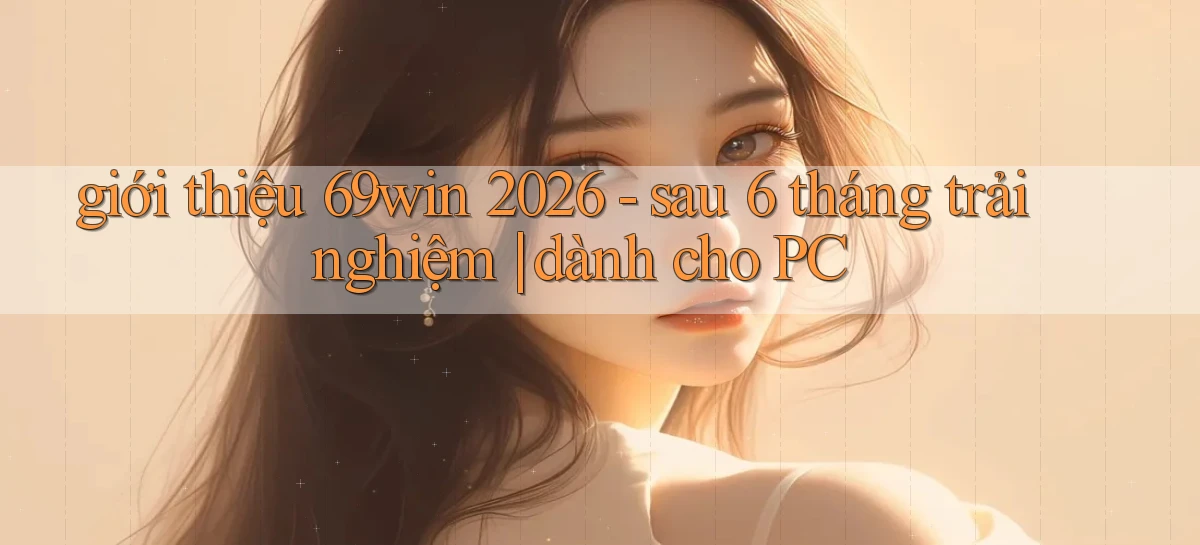69win   Vào Website Game Online   Ngay Hôm Nay