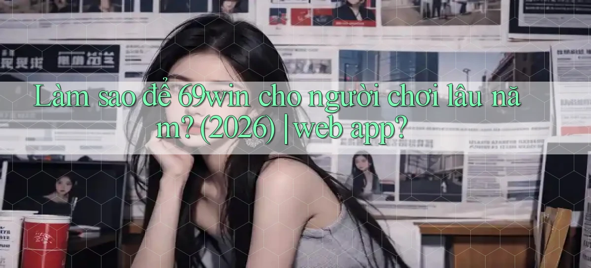 69win   Vào Website Game Online   Ngay Hôm Nay