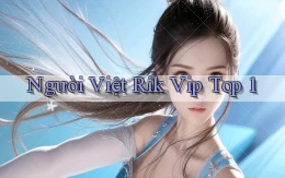 người việt rik vip top 1