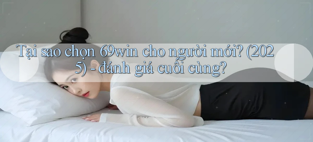69win   Vào Website Game Online   Ngay Hôm Nay