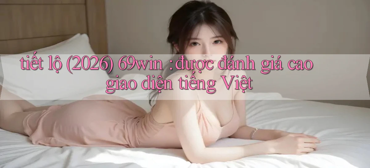 69win   Vào Website Game Online   Ngay Hôm Nay